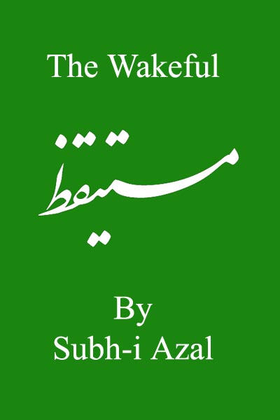 The Wakeful By Subh-i Azal Page Number: 0